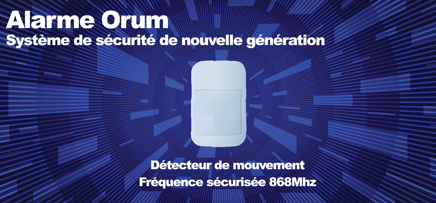 Détecteur de mouvement connecté Orum